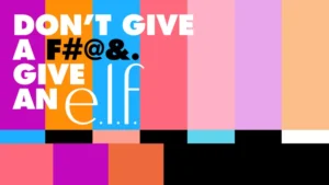 Elf desafia os consumidores a 'Dar um elfo' em campanha com propósito