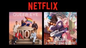 Montagem com pôsteres da série Queer Eye e do filme Kaguya, que estreiam na Netflix