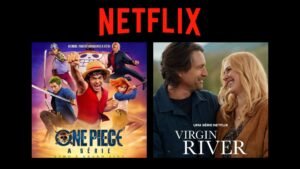 Montagem com pôsteres da segunda temporada de One Piece e da sétima temporada de Virgin River, que estreiam na Netflix na semana entre 9 e 15 de março de 2026