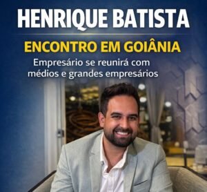 O empresário Henrique Batista, natural de Cássia (MG) e atualmente residente em Goiânia, prepara um encontro reservado e altamente seletivo com médios e grandes empresários que buscam expansão, estrutura e capital estratégico.