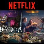 Montagem com pôsteres do filme Sou a Frankelda e da série Doces Magnólias