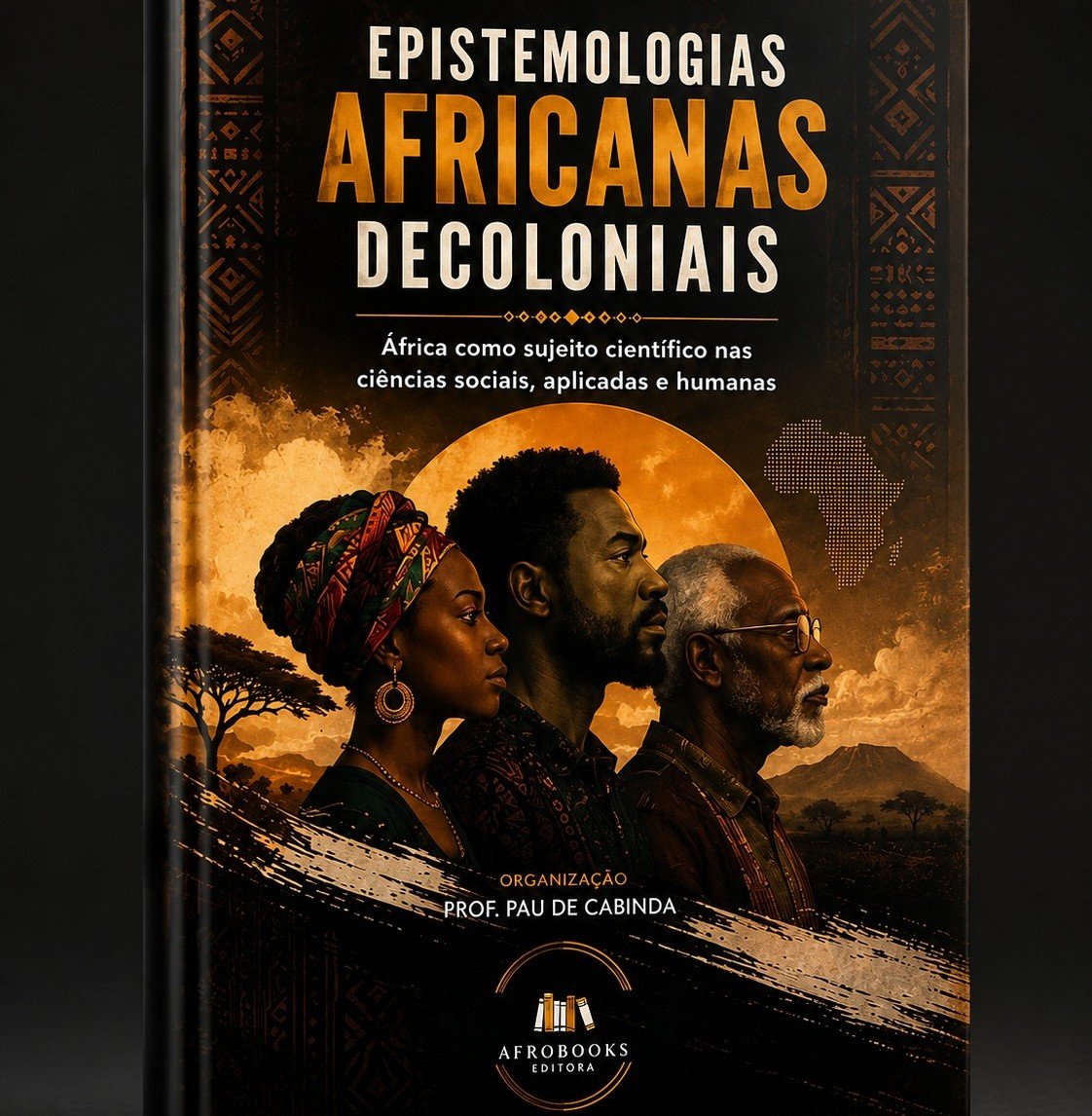 Livro reúne pesquisadores africanos e brasileiros e fortalece o protagonismo da África na produção científica contemporânea